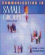Communicating in Small Groups: Principles and Practices (7th Edition)