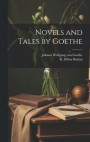 Novels and Tales by Goethe