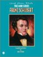 Franz Schubert (Great Piano Works - the Mini Series)