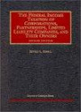 The Federal Income Taxation of Corporations, Partnerships, Limited Liability Companies, and Their Owners (University Casebook Series)