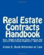 Real Estate Contracts Handbook: Your Guide to Writing Clear, Concise and Correct Real Estate Contracts
