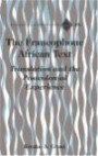 Francophone African Text: Translation And The Postcolonial Experience (francophone Cultures And Literatures) (Francophone Cultures and Literatures, V. 48)