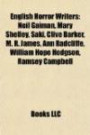 English Horror Writers: Neil Gaiman, Mary Shelley, Saki, Clive Barker, M. R. James, Ann Radcliffe, William Hope Hodgson, Ramsey Campbell