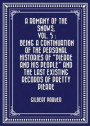 Romany of the Snows, vol. 5 : Being a Continuation of the Personal Histories of &quote;Pierre and His People&quote; and the Last Existing Records of Pretty Pierre