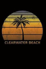 Clearwater Beach: Florida Notebook Lined Wide Ruled Paper For Taking Notes. Stylish Journal Diary 8.5 x 11 Inch Soft Cover. For Home, Wo