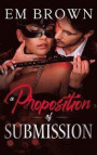 A Proposition of Submission: Contemporary Adult Romance