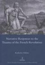 Narrative Responses to the Trauma of the French Revolution (Legenda Main)