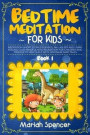 Bedtime Meditation for Kids: Meditation short stories for kids, fall asleep and learn feeling calm mindfulness relaxation for children and toddler