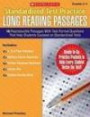 Standardized Test Practice: Long Reading Passages: Grades 3-4: 16 Reproducible Passages With Test-Format Questions That Help Students Succeed on Standardized Test