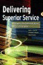 Delivering Superior Service: Reshaping the Communications Service Enterprise