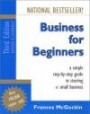 Business for Beginners, Canadian Edition: A Simple Step-By-Step Guide to Starting a Small Business, third edition, revised and expanded
