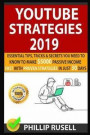 Youtube Strategies 2019: Essential Tips, Tricks & Secrets You Need to Know to Make $5000 Passive Income Fast with Proven Strategies in Just 30