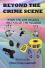 Beyond The Crime Scene: When The Law Decides The Fate Of The Accused!