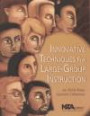 Innovative Techniques for Large-Group Instruction: An Nsta Press Journals Collection