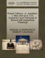 Robert Calhoun, JR., Appellant, V. New York et al. U.S. Supreme Court Transcript of Record with Supporting Pleadings