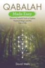 Qabalah Made Easy: Discover Powerful Tools to Explore Practical Magic and the Tree of Life