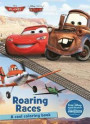 Roaring Races Coloring Book (Disney Pixar Cars & Planes) (Color Fun!) (Disney Pixar Planes and Cars)