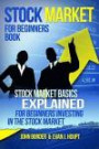 Stock Market for Beginners Book: Stock Market Basics Explained for Beginners Investing in the Stock Market (The Investing Series) (Volume 1)