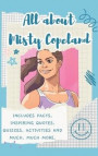 All About Misty Copeland (Hardback): Includes 70 Facts, Inspiring Quotes, Quizzes, activities and much, much more