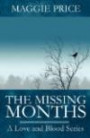 The Missing Months: A Love and Blood Series