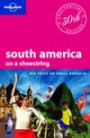 South America: On a Shoestring