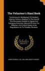 The Volunteer's Hand Book