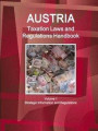 Austria Taxation Laws and Regulations Handbook Volume 1 Strategic Information and Regulations