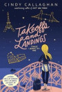 Takeoffs and Landings: Lost in London; Lost in Paris; Lost in Rome