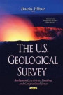 The U.S. Geological Survey: Background, Activities, Funding, and Congressional Issues (Geology and Mineralogy Research Developments)