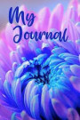 My Journal (Pink and Blue Chrysanthemum): Lined Journal for Moms, Teens, Girls, Wives, and Flower Lovers