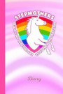 Diary: Cute Stepmom Unicorn Rainbow Pink Cover Writing Notebook Daily Journal for Journalists & Writers Write about Your Life