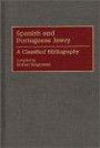 Spanish and Portuguese Jewry: : A Classified Bibliography (Bibliographies and Indexes in World History)