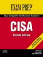CISA Exam Prep : Certified Information Security Auditor (Exam Cram (Que))