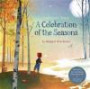 A Celebration of the Seasons: Goodnight Songs: Illustrated by Twelve Award-Winning Picture Book Artists