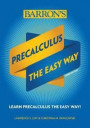 Precalculus: The Easy Way