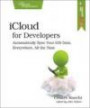 iCloud for Developers: Automatically Sync Your iOS Data, Everywhere, All the Time (The Pragmatic Programmers)