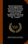 Digest of Appropriations for the Support of the Government of the United States for the Service of the Fiscal Year Ending ..., and on Account of Deficiencies for Prior Years, Made by the ... Session