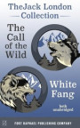 Jack London Collection - Call of the Wild and White Fang - Unabridged