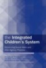 The Integrated Children's System: Enhancing Social Work Recording and Inter-agency Practice
