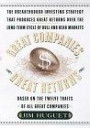 Great Companies, Great Returns : The Breakthrough Investing Strategy that Produces Great Returns over the Long-Term Cycle of Bull and Bear Markets