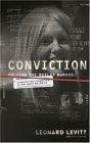 Conviction : Solving the Moxley Murder: A Reporter and a Detective's Twenty-Year Search for Justice
