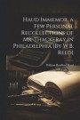 Haud Immemor, a Few Personal Recollections of Mr. Thackeray in Philadelphia [By W.B. Reed]