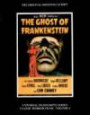 The Ghost of Frankenstein (Universal Filmscripts Series. Classic Horror Films, Vol 4)