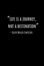 Journal: Life is a Journey - Emerson - Goodbye Journal - Going Away Gift - Goodbye Gift - Farewell Gift