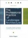 The Professional Practice of Landscape Architecture: A Complete Guide to Starting and Running Your Own Firm (CourseSmart)