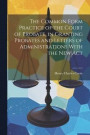 The Common Form Practice of the Court of Probate, in Granting Probates and Letters of Administrations With the New Act