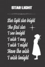Star Light: Journal Notebook 6x9. Traditional Nursery Rhyme circa 19th Century. For Wish Makers