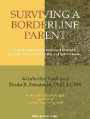 Surviving a Borderline Parent: How to Heal Your Childhood Wounds and Build Trust, Boundaries, and Self-Esteem