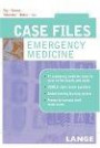Case Files : Emergency Medicine (Lange Case Files)