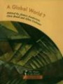 A Global World?: Re-Ordering Political Space  (The Shape of the World: Explorations in Human Geography)
